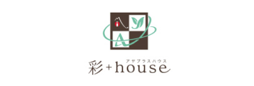 彩＋house